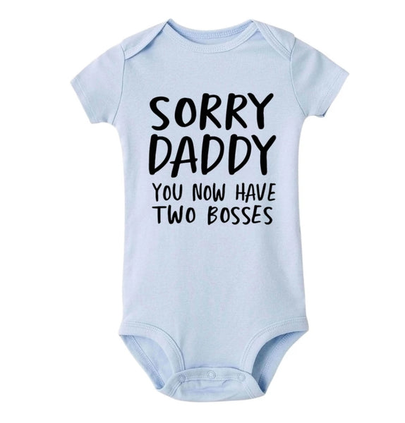 Sorry Daddy You Now Have Two Bosses Bodysuit
