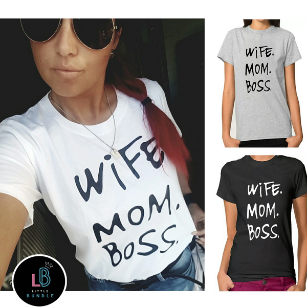Wife.Mom.Boss Tee (3 Colours)